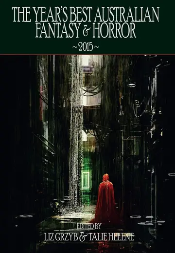 Cover of The Year's Best Australian Fantasy and Horror 2015