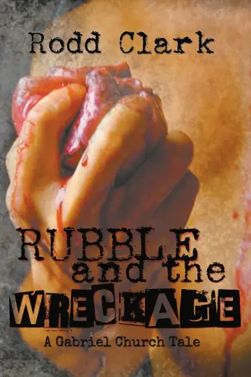 Cover of Rubble and the Wreckage