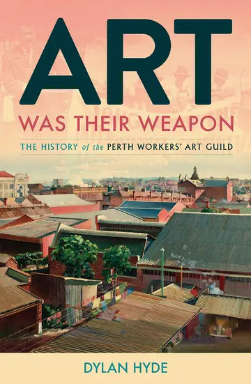Cover of Art Was Their Weapon