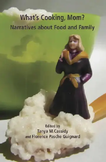 Cover of What's Cooking Mom? Narratives about Food and Family