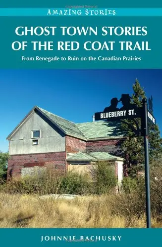 Cover of Ghost Town Stories of the Red Coat Trail