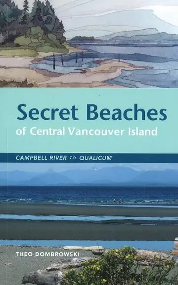 Cover of Secret Beaches of Central Vancouver Island