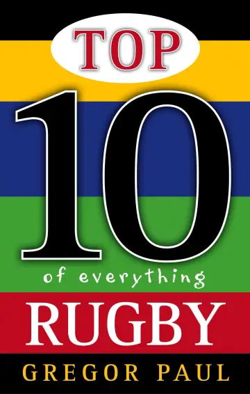 Cover of Top 10 of Everything Rugby