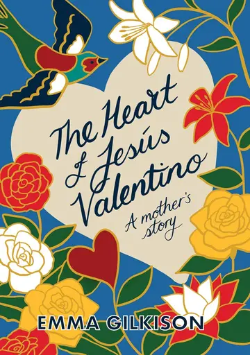 Cover of The Heart of Jesús Valentino