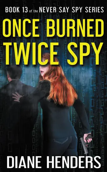 Cover of Once Burned, Twice Spy