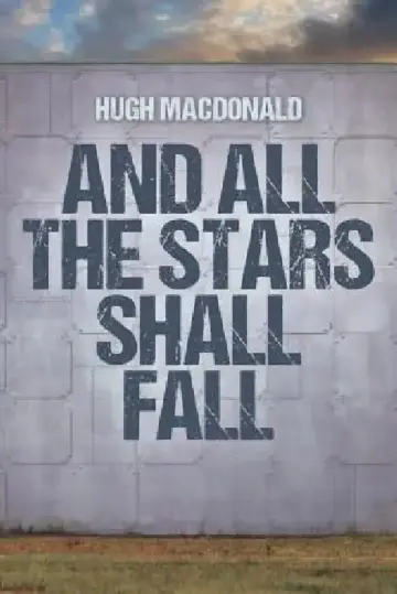 Cover of And All the Stars Shall Fall