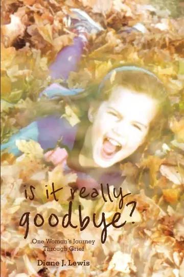 Cover of Is It Really Goodbye?