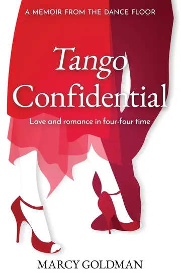 Cover of Tango Confidential, A Memoir from the Dance Floor