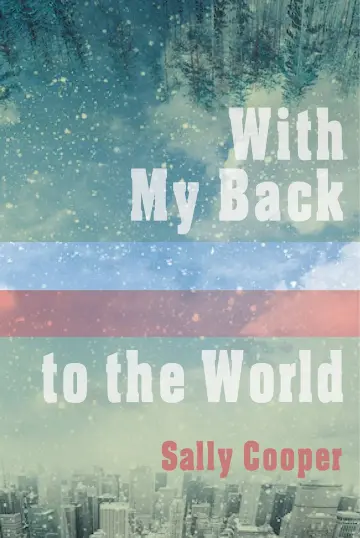 Cover of With My Back to the World