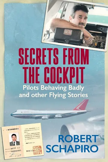 Cover of SECRETS FROM THE COCKPIT - Pilots behaving badly and other flying stories