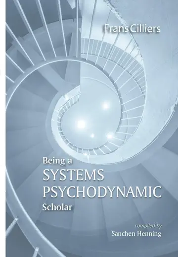 Cover of Being a Systems Psychodynamic Scholar