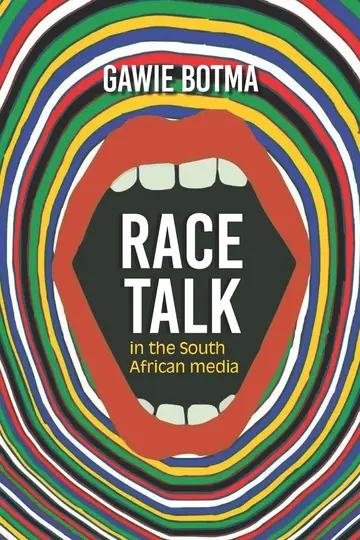 Cover of Race Talk in the South African Media