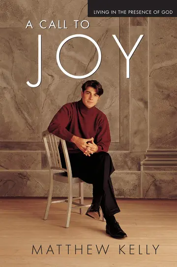 Cover of A Call to Joy - Living in the Presence of God