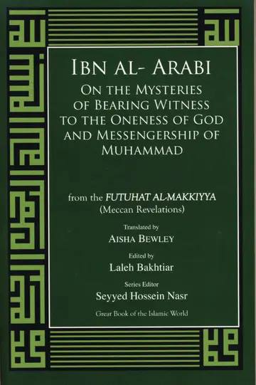 Cover of Ibn Arabi Mysteries of Bearing Witness