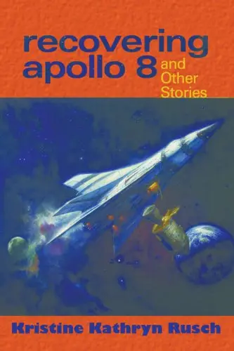 Cover of Recovering Apollo 8 and Other Stories