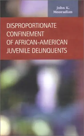 Cover of Disproportionate Confinement of African-American Juvenile Delinquents