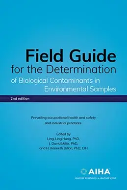 Cover of Field Guide for the Determination of Biological Contaminants in Environmental Samples
