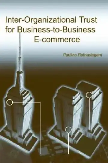 Cover of Inter-Organizational Trust for Business-To-Business E-Commerce