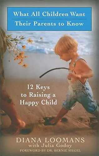 Cover of What All Children Want Their Parents to Know