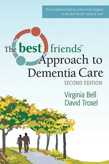 Cover of Best Friends™ Approach to Dementia Care