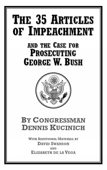 Cover of The 35 Articles of Impeachment and the Case for Prosecuting George W. Bush