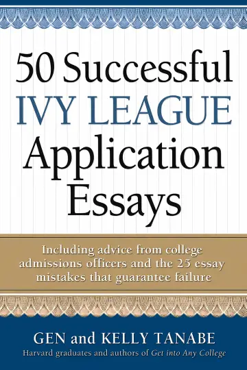 Cover of 50 Successful Ivy League Application Essays