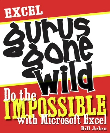 Cover of Excel Gurus Gone Wild