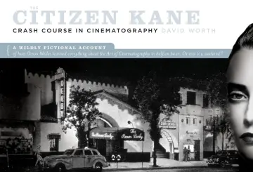 Cover of The Citizen Kane Crash Course on Cinematography