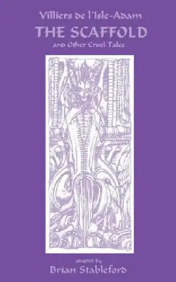 Cover of The Scaffold and Other Cruel Tales