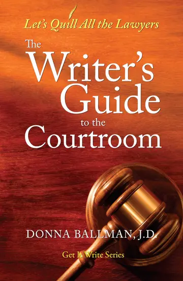 Cover of The Writer's Guide to the Courtroom