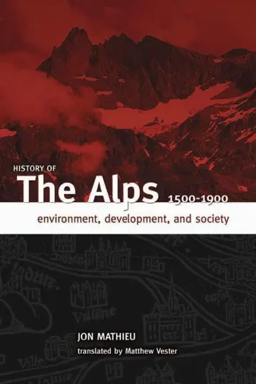 Cover of History of the Alps, 1500 - 1900