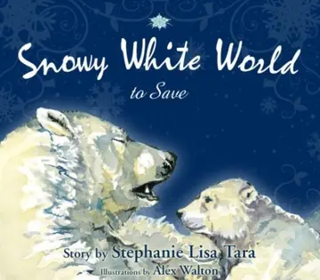 Cover of Snowy White World to Save