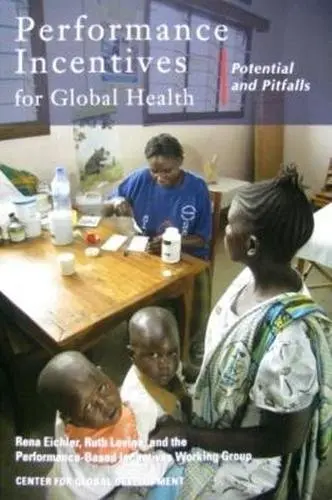 Cover of Performance Incentives for Global Health