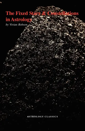 Cover of The Fixed Stars and Constellations in Astrology