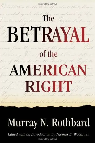 Cover of The Betrayal of the American Right