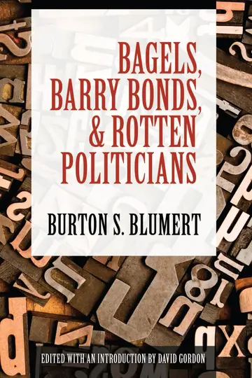 Cover of Bagels, Barry Bonds, and Rotten Politicians