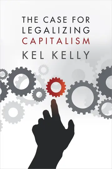 Cover of Case for Legalizing Capitalism