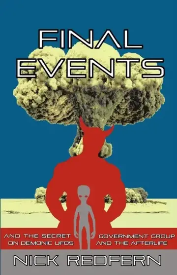 Cover of FINAL EVENTS and the Secret Government Group on Demonic UFOs and the Afterlife