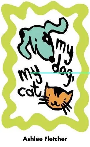 Cover of My Dog, My Cat