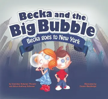 Cover of Becka and the Big Bubble - Becka goes to New York City