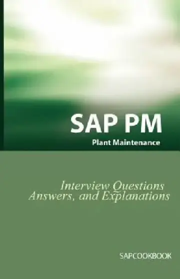 Cover of SAP PM Interview Questions, Answers, and Explanations