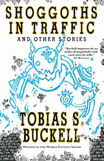 Cover of Shoggoths in Traffic and Other Stories