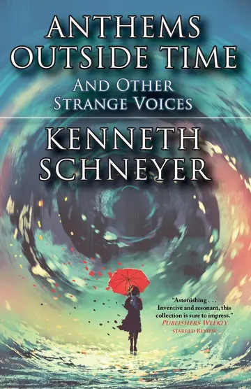 Cover of Anthems Outside Time and Other Strange Voices
