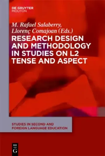 Cover of Research Design and Methodology in Studies on L2 Tense and Aspect