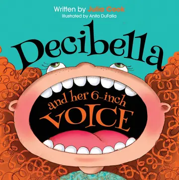 Cover of Decibella and Her 6 Inch Voice