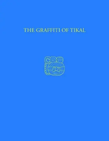 Cover of The Graffiti of Tikal