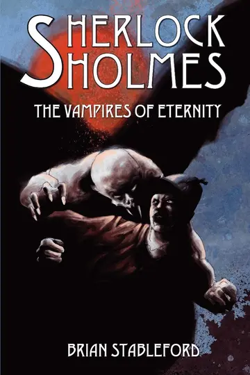 Cover of Sherlock Holmes and the Vampires of Eternity
