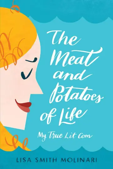 Cover of The Meat and Potatoes of Life