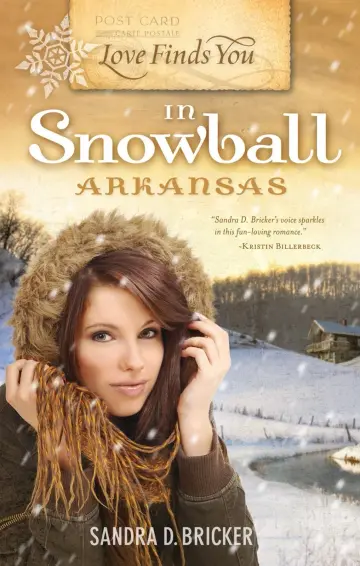 Cover of Love Finds You in Snowball, Arkansas