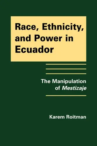 Cover of Race, Ethnicity, and Power in Ecuador
